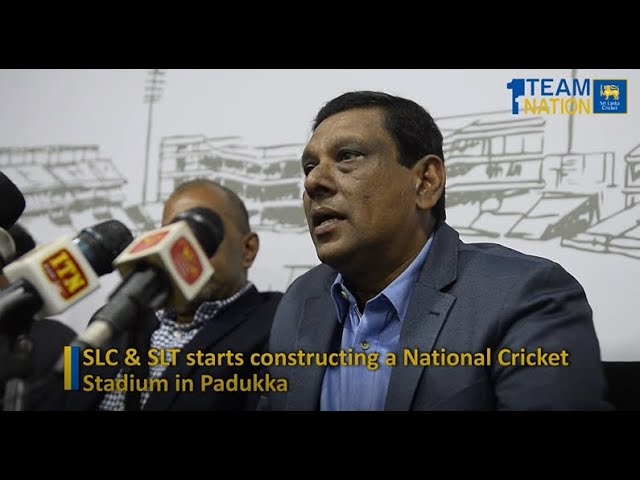 Video: SLC and SLT starts constructing a National Cricket Stadium in Padukka