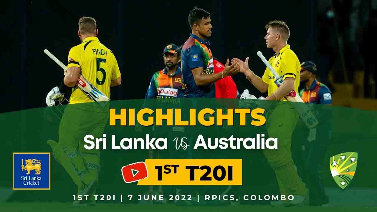 1st T20I Highlights Sri Lanka vs Australia 2022 Sri Lanka Cricket