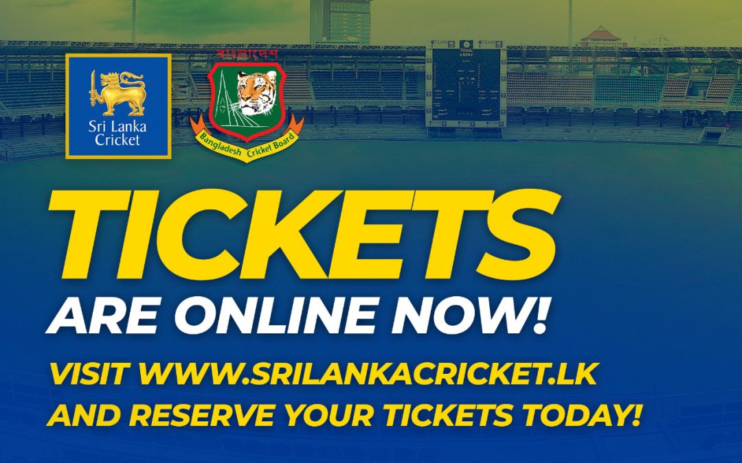 Tickets | Bangladesh Tour of Sri Lanka 2025