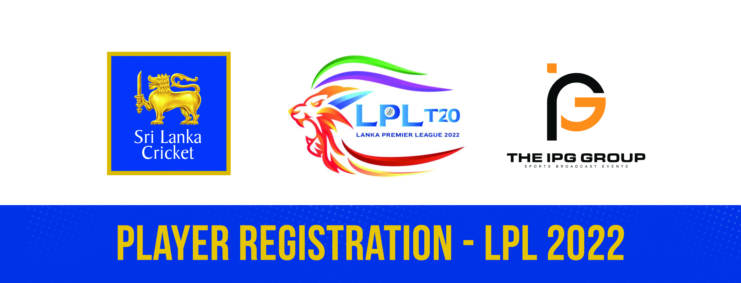 Overseas Player Registration for the 3rd Edition of LPL starting from 14th June