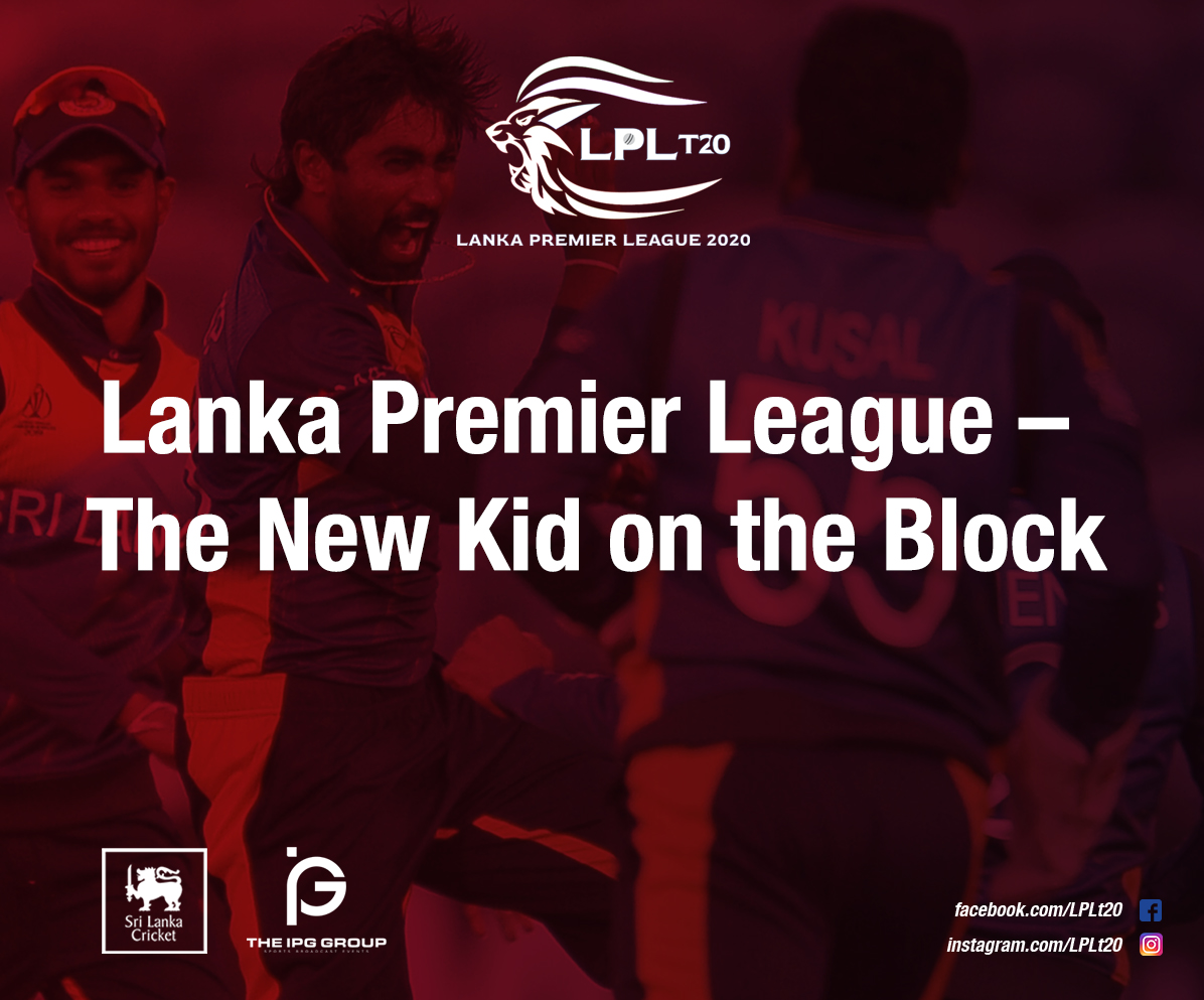 Lanka Premier League – The New Kid on the Block