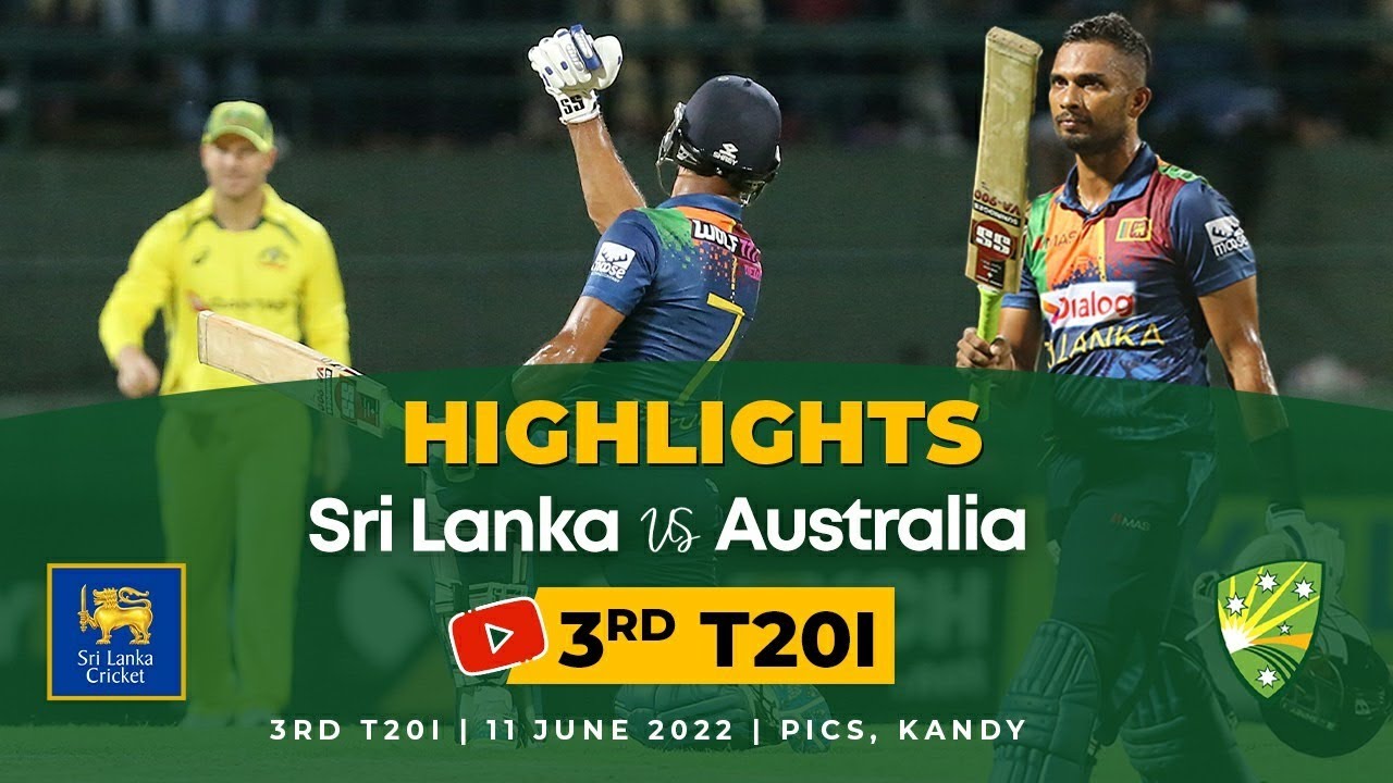 Sri Lanka stage incredible win over Australia 3rd T20I Highlights Sri Lanka vs Australia 2022