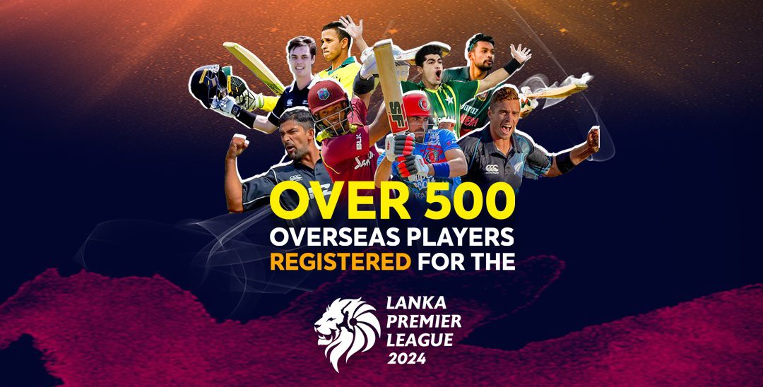 Over 500 overseas players registered for the LPL 2024