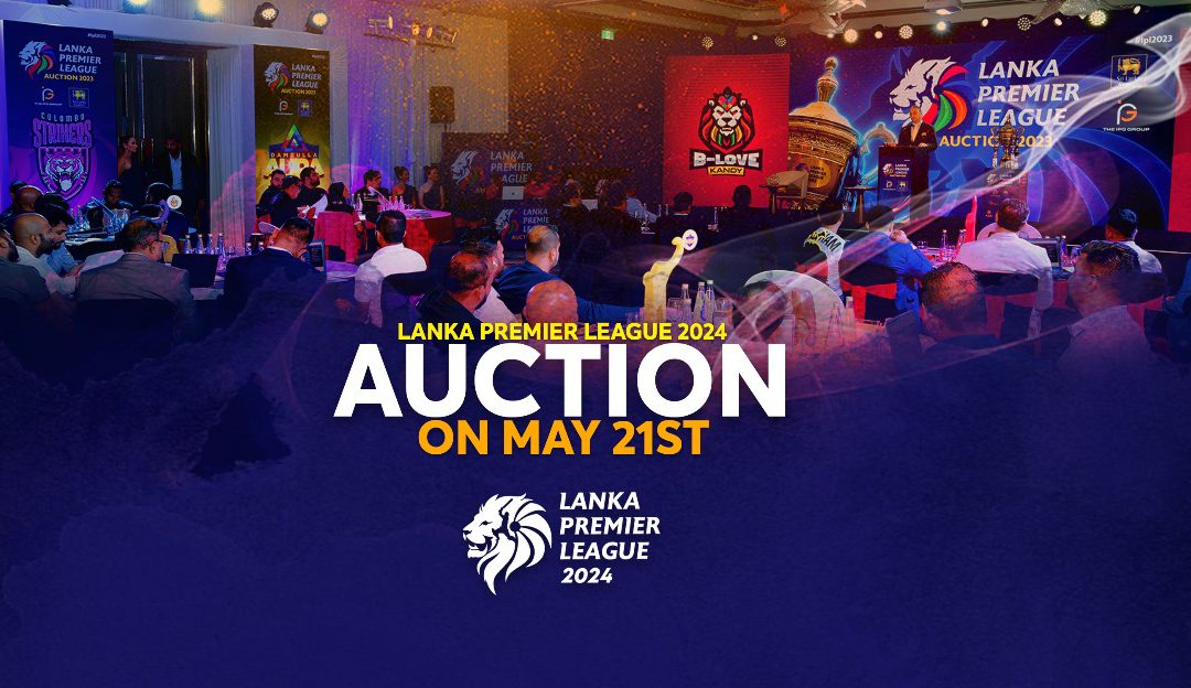 Lanka Premier League 2024 Auction on May 21st